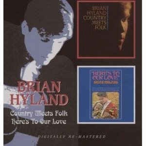 Hyland ,Brian - 2on1Country Meets Folk/Here's To Our Love